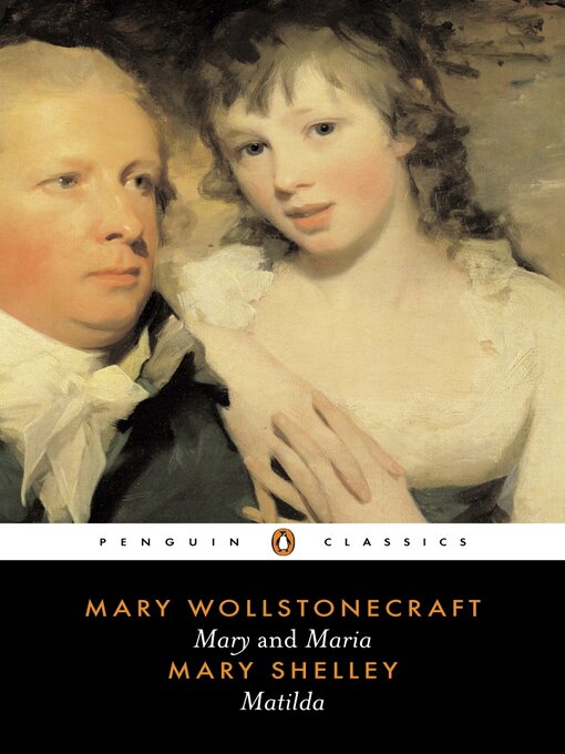 Title details for Mary and Maria, Matilda by Mary Wollstonecraft - Available